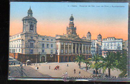 Cartoline: TARJETA POSTAL DE CADIZ - HOSPITAL DE SAN JUAN DE DIOS Y AYUNTAMIENTO. 3.