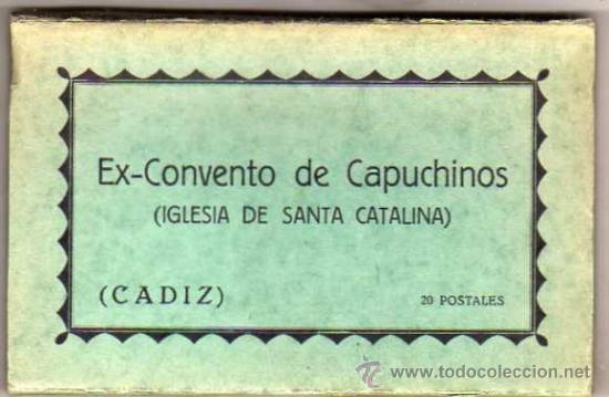 Postales: Ex-convento de Capuchinos. Iglesia de Santa Catalina. Cadiz 20 postales. L Roisin.