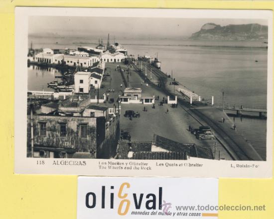Postales: POSTAL- 118 CADIZ  -ALGECIRAS -L.ROISIN-FOTOGRAFO 1953   -P-2006