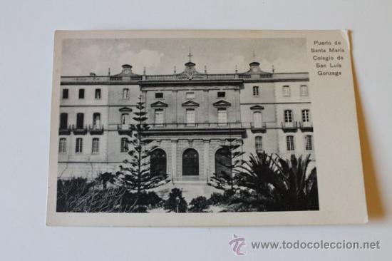 Postales: Postal. Puerto de Santa Mar&iacute;a. Colegio de San Luis Gonzaga.
