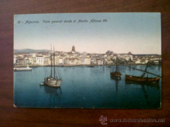 Postales: POSTAL ALGECIRAS-VISTA GENERAL DESDE EL MUELLE ALFONSO XII-COLECCION MANUEL BARREIRO N&ordm; 18