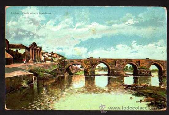 Postkarten: C&oacute;rdoba. Puente sobre el gudalquivir. Circulada