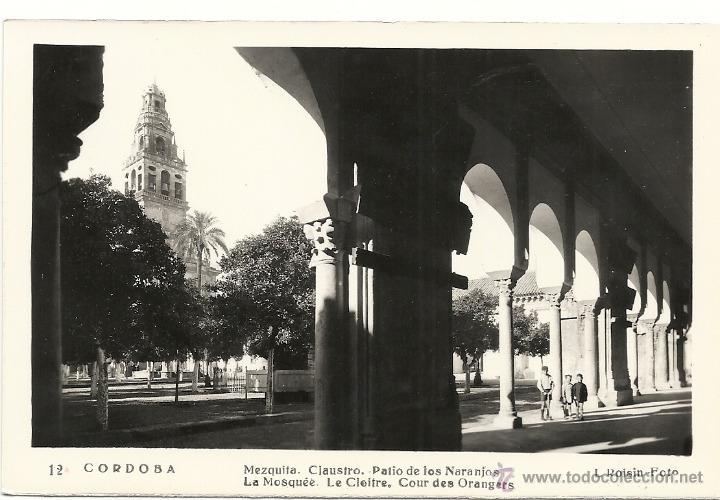 Postales: CORDOBA, N&ordm; 12, LA MEZQUITA, CLAUSTRO. PATIO DE LOS NARANJOS, L. ROISIN