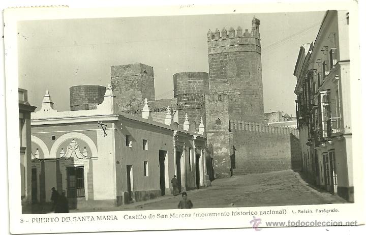 Postales: PUERTO DE SANTA MARIA (C&Aacute;DIZ).- CASTILLO DE SAN MARCOS (MONUMENTO NACIONAL).