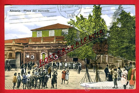Postales: POSTAL ALMERIA, PLAZA DEL MERCADO, P93038