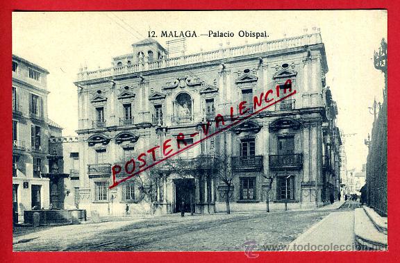 Postales: POSTAL MALAGA, PALACIO OBISPAL, P93160