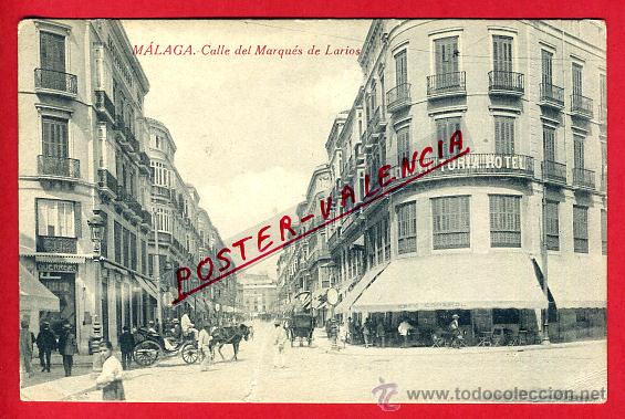 Postales: POSTAL MALAGA, CALLE DEL MARQUES DE LARIOS, P93170