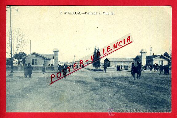 Postales: POSTAL MALAGA, ENTRADA AL MUELLE, P93176
