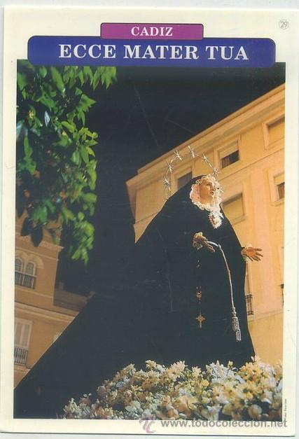 Postales: POSTAL DE CADIZ. SEMANA SANTA. ECCE MATER TUA P-ANC-492,6