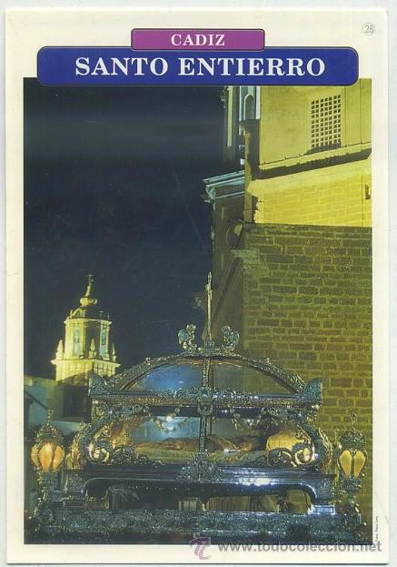 Postales: POSTAL DE CADIZ. SEMANA SANTA. SANTO ENTIERRO P-ANC-493,8