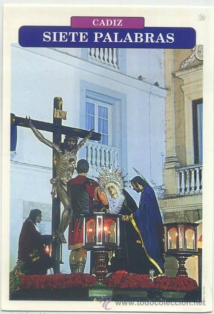 Postales: POSTAL DE CADIZ. SEMANA SANTA. SIETE PALABRAS P-ANC-495,6