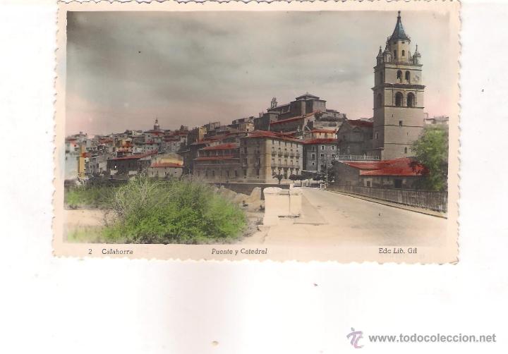 Postales: POSTAL DE CALABORRA  - PUENTE Y CATEDRAL .