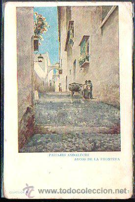 Postkarten: TARJETA POSTAL DE ARCOS DE LA FRONTERA, CADIZ - PAISAJES ANDALUCES. COLECCION A. N&ordm; 7.
