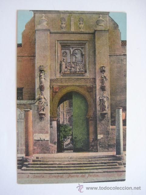 Postales: SEVILLA. CATEDRAL. PUERTA DEL PERD&Oacute;N. SIN CIRCULAR. . - Foto 1