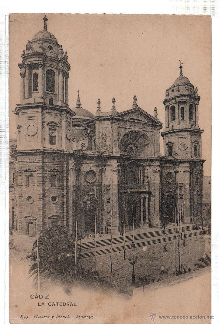 Postkarten: TARJETA POSTAL DE CADIZ. LA CATEDRAL. HAUSER Y MENET. N&ordm; 859.