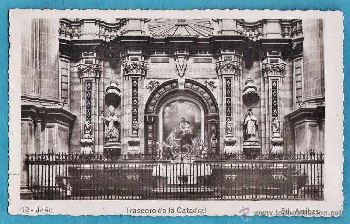 Postales: jaen - trascoro de la catedral - n&ordm; 12 - ed. arribas - escrita - a&ntilde;os 50