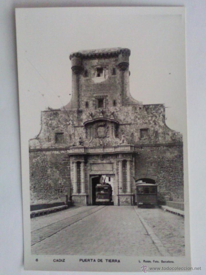 Postales: POSTAL CADIZ - PUERTA DE TIERRA, FOTOGRAFO L. ROISIN