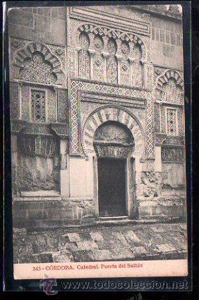 Postkarten: TARJETA POSTAL DE CORDOBA - CATEDRAL. PUERTA DEL SULTAN. 343. THOMAS
