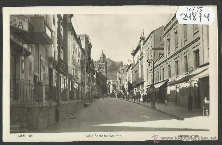 Postales: JAEN - 65 - CALLE BERNABE SORIANO - FOTOGRAFICA ARRIBAS - (24874)