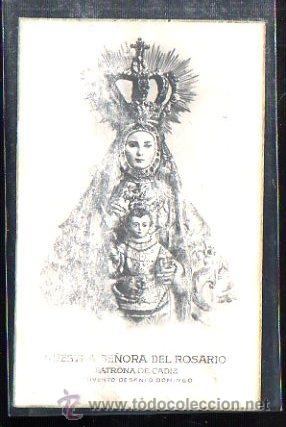 Postkarten: TARJETA POSTAL DE CADIZ - NUESTRA SE&Ntilde;ORA DEL ROSARIO. PATRONA DE CADIZ.