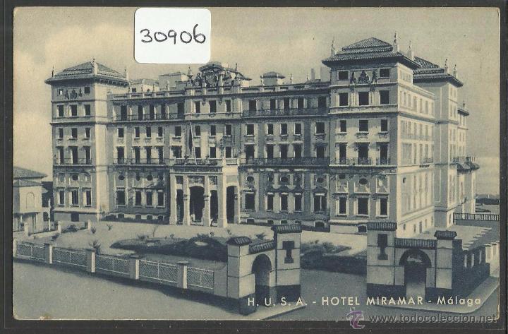 Postales: MALAGA - HOTEL MIRAMAR  - (30906)