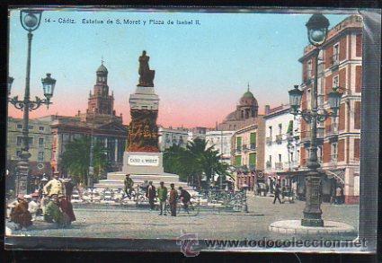 Postales: TARJETA POSTAL DE CADIZ - ESTATUA DE S.MORET Y PLAZA DE ISABEL II. 14.