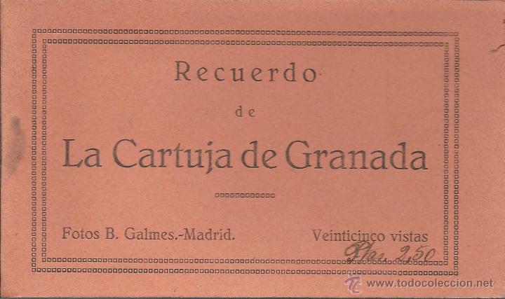 Postales: RECUERDO DE LA CARTUJA DE GRANADA. 25 VISTAS. COMPLETO. FOTOS B.GALMES.-MADRID. 15 X 8,9 CM