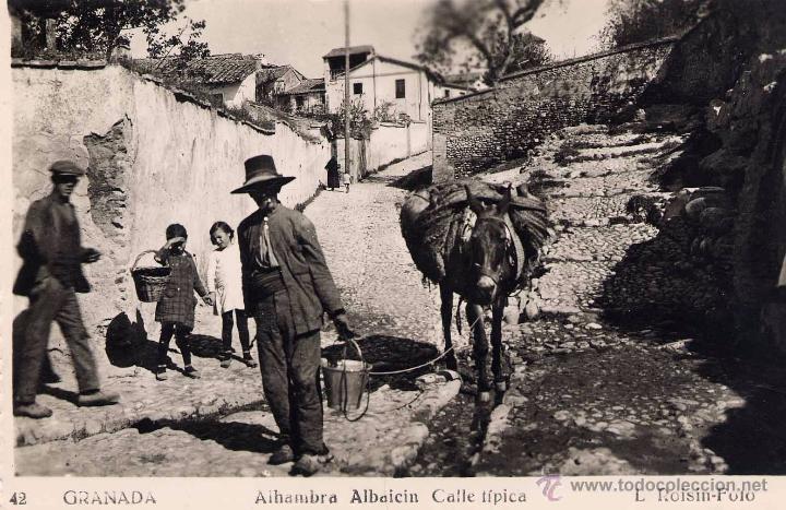 Postales: GRANADA.- ALHAMBRA.-ALBAIC&Iacute;N-CALLE T&Iacute;PICA