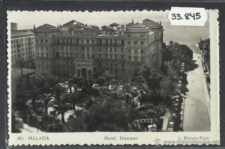 Postales: MALAGA - 406 - HOTEL MIRAMAR - FOTOGRAFICA ROISIN - (33845)