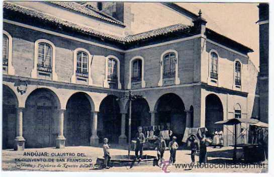Postales: Jaen. Andujar. Claustors del Ex Convento de San Francisco. Imprenta y papeleria de Agusntin Bellido.