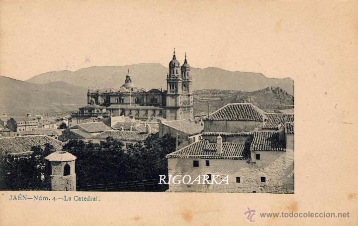 Postales: JA&Eacute;N.- LA CATEDRAL