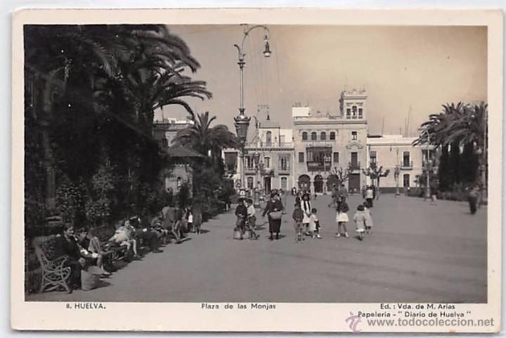 Postales: HUELVA.- PLAZA DE LAS MONJAS