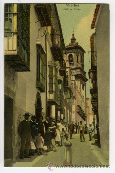 Postales: Postal anterior a la Guerra (1914) 9 x 14 cm Algeciras. Calle de San Pedro. N&ordm; 11 No consta editor.