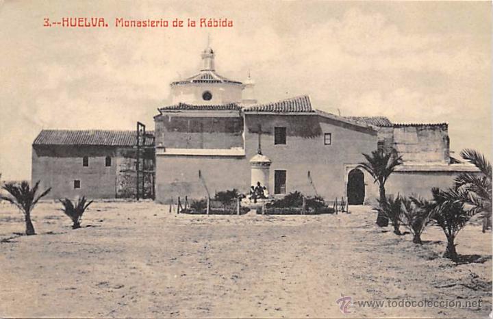 Postales: HUELVA.- MONASTERIO DE LA R&Aacute;BIDA - Foto 1