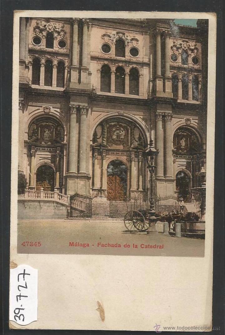 Postales: MALAGA - FACHADA DE LA CATEDRAL - REVERSO SIN DIVIDIR - (39727)