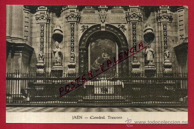 Postales: POSTAL JAEN, CATEDRAL, TRASCORO, P82856