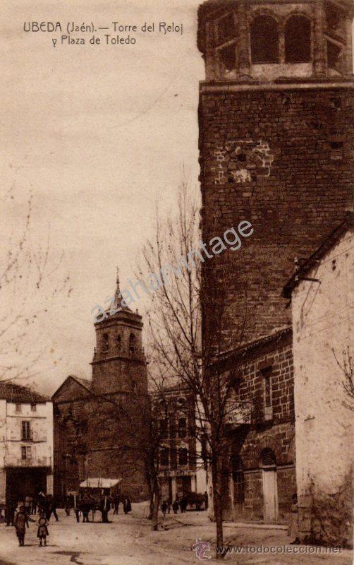 Postales: JAEN. UBEDA. TORRE DEL RELOJ Y PLAZA DE TOLEDO. EDICION IMPR. LA LOMA. SIN CIRCULAR