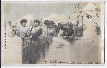 Postkarten: TARJETA POSTAL DE CADIZ . COLECCI&Oacute;N TREBOL. N&ordm;21. EN LA AZOTEA.