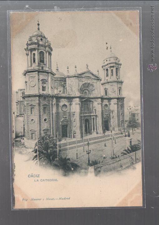 Postkarten: TARJETA POSTAL DE CADIZ - LA CATEDRAL. 859. HAUSER Y MENET