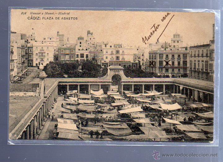 Postkarten: TARJETA POSTAL DE CADIZ - PLAZA DE ABASTOS. 858. HAUSER Y MENET