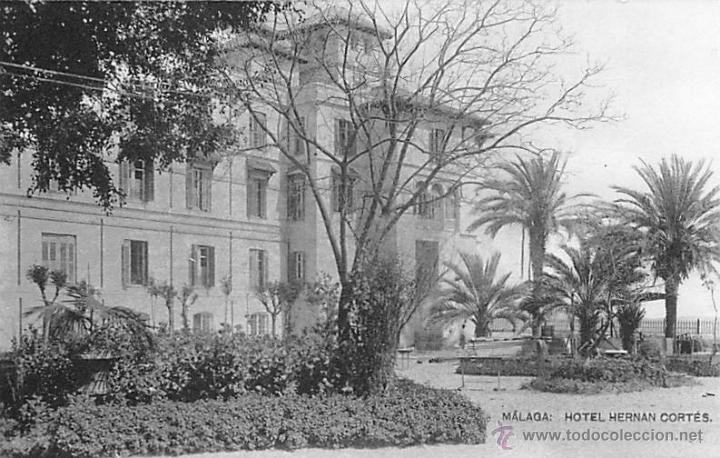 Postales: M&Aacute;LAGA.- HOTEL HERN&Aacute;N CORT&Eacute;S