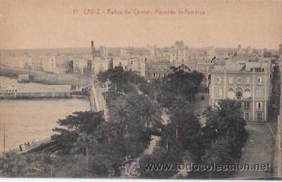 Postkarten: TARJETA POSTAL DE CADIZ. BA&Ntilde;OS DEL CARMEN Y ALAMEDA APOCADA.