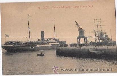 Postkarten: TARJETA POSTAL DE CADIZ. D&Aacute;RSENA DEL MUELLE Y VAPOR VICENTE PUJOL.