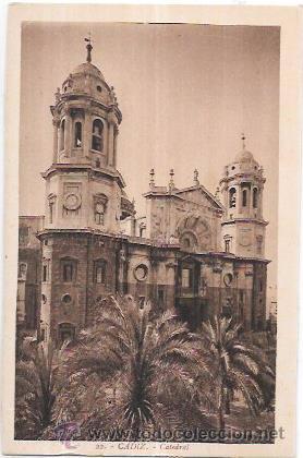 Postkarten: TARJETA POSTAL DE CADIZ. CATEDRAL.