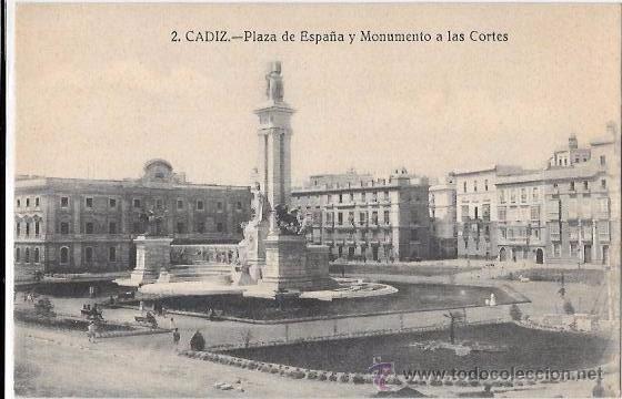 Postkarten: TARJETA POSTAL DE CADIZ. PLAZA DE ESPA&Ntilde;A Y MONUMENTO A LAS CORTES.