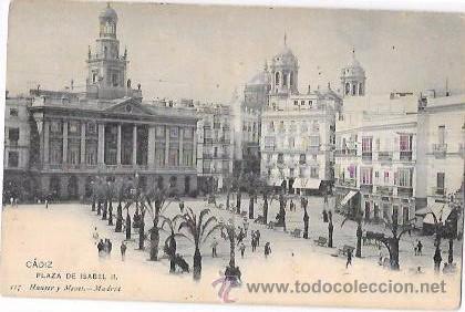 Postkarten: TARJETA POSTAL DE CADIZ. PLAZA DE ISABEL II. HAUSER Y MENET.