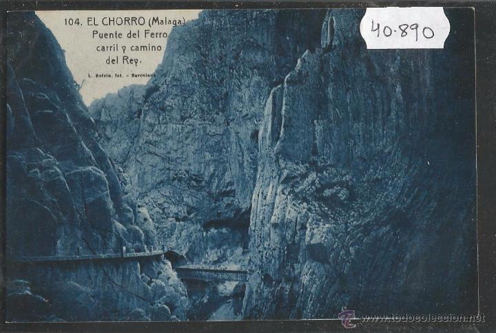 Postales: EL CHORRO - MALAGA - 104 - PUENTE DEL FERROCARRIL Y CAMINO DEL REY - ROISIN - (40890)