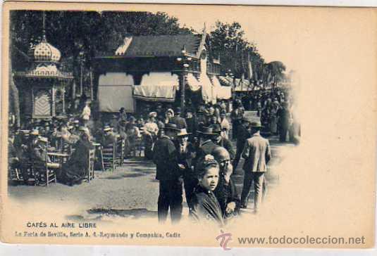 Postales: Caf&eacute;s al aire libre . La Feria de Sevilla. Serie A 4 Reymundo y Compa&ntilde;ia Cadiz. Sin circular.