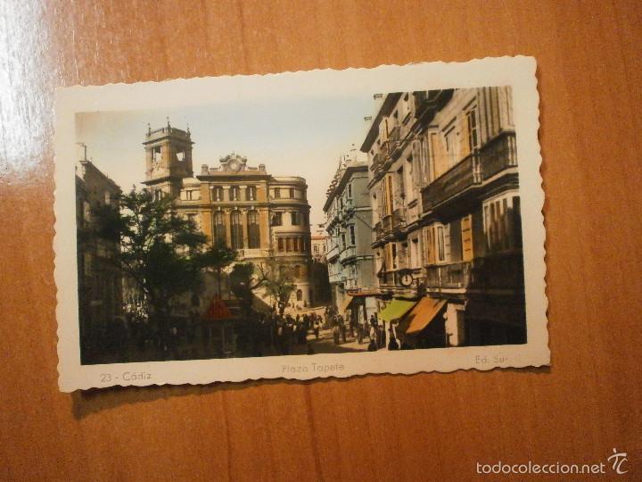 Postales: POSTAL CADIZ PLAZA TOPETE ESCRITA