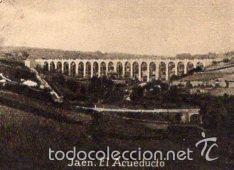 Postcards: POSTAL ORIGINAL DECADA 1930, JAEN, EL ACUEDUCTO. LEER, VER TAMA&Ntilde;O Y EXPLICACION.